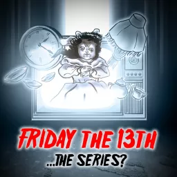 Friday the 13th...The Series?