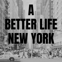 A Better Life New York