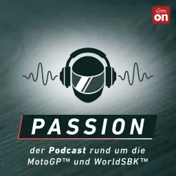 Passion - Der Podcast rund um die MotoGP™ und WorldSBK™ artwork