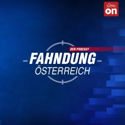 Fahndung Österreich - der Podcast artwork