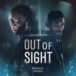 Unknown 9: Out of Sight Podcast artwork