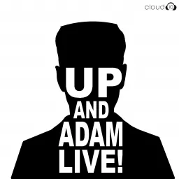 Up And Adam! Podcast artwork