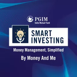 Smart Investing by PGIM India Mutual Fund Podcast artwork
