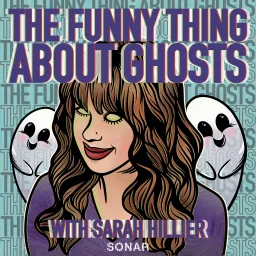 The Funny Thing About Ghosts Podcast artwork
