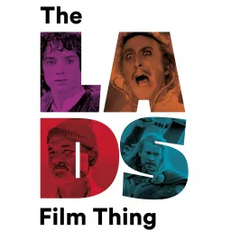 The LADS Film Thing Podcast artwork