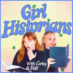 Girl Historians Podcast artwork