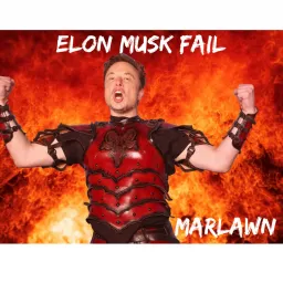 Elon Musk Fail Podcast artwork