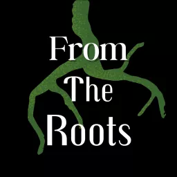 From the Roots Podcast artwork
