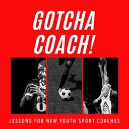 Gotcha Coach Podcast artwork