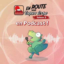 En Route pour Japan Expo Podcast artwork