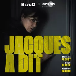 Jacques a dit Podcast artwork