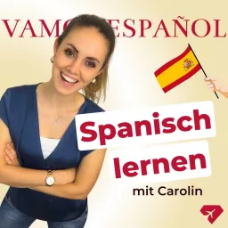 Vamos Español Podcast | Spanisch lernen artwork