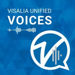 Visalia Unified Voices Podcast artwork