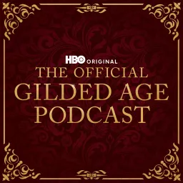 The Official Gilded Age Podcast artwork