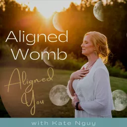 Aligned Womb, Aligned You Podcast artwork