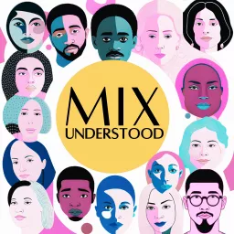 MIXUNDERSTOOD Podcast artwork