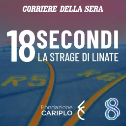 18 secondi. La strage di Linate Podcast artwork