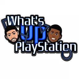 What's Up PlayStation Podcast artwork