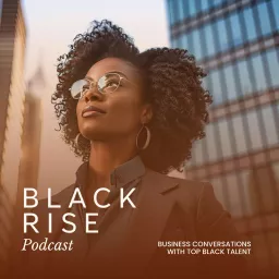 Black Rise Podcast artwork