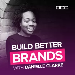 Build Better Brands Podcast artwork