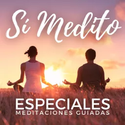 Meditación | Sí Medito | Meditaciones especiales