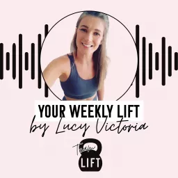 YOUR WEEKLY LIFT