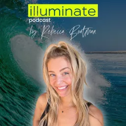 The Illuminate podcast with Rebecca Boatman artwork