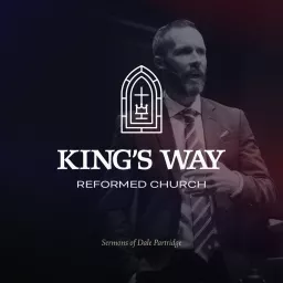 King's Way Sermons with Dale Partridge