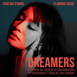 Dreamers - Storie di vita e di rinascita attraverso l'analisi dei sogni.