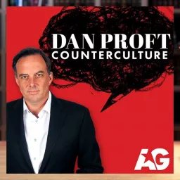 Dan Proft - Counterculture ~ Presented by American Greatness Podcast artwork