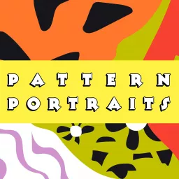 Pattern Portraits Podcast artwork