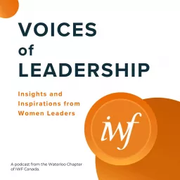 Voices of Leadership: Insights and Inspirations from Women Leaders Podcast artwork