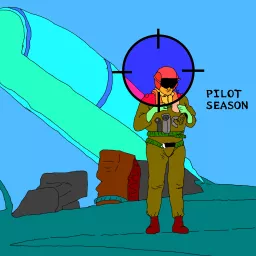 Pilot Season! Podcast artwork