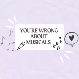 You’re wrong about musicals