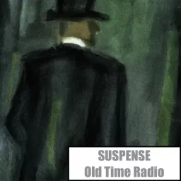 Suspense - Old Time Radio