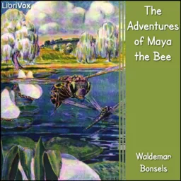 Adventures of Maya the Bee, The by Waldemar Bonsels