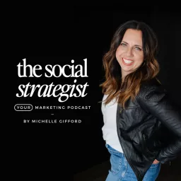 The Social Strategist with Michelle Gifford Podcast artwork
