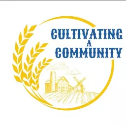 Cultivating A Community Podcast artwork