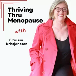 Thriving Thru Menopause Podcast artwork