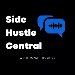 Side Hustle Central Podcast artwork