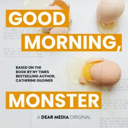 Good Morning, Monster Podcast artwork