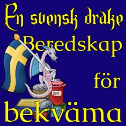 En svensk drake - beredskap för bekväma Podcast artwork