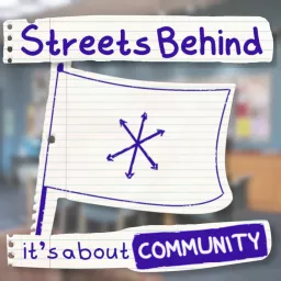 Streets Behind: A Community Fanpod