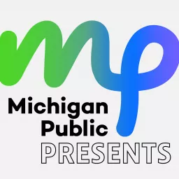 Michigan Public Presents