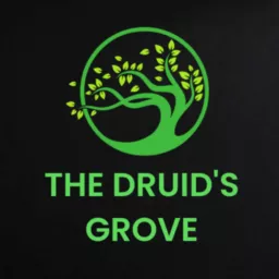 The Druid's Grove Podcast artwork