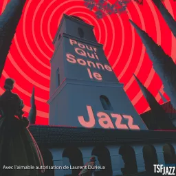 Pour Qui Sonne Le Jazz Podcast artwork