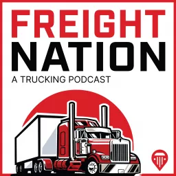 Freight Nation: A Trucking Podcast artwork