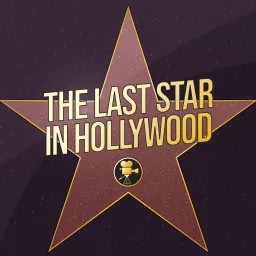 The Last Star In Hollywood Podcast artwork