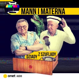 Mann i Materna. Dziady z szuflady Podcast artwork
