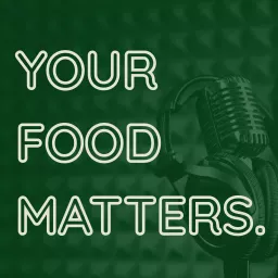 Your Food Matters Podcast artwork